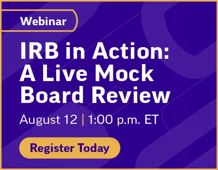 Webinar promo graphic: "IRB in Action: A Live Mock Board Review," August 12 at 1:00 p.m. ET, with a gold "Register Today" button on a purple background.